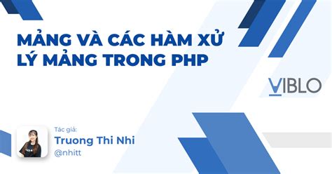 Mảng và các hàm xử lý mảng trong PHP - Viblo