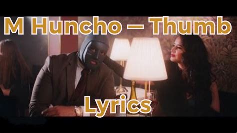 M Huncho - Thumb ft. Nafe Smallz (lyrics) - YouTube