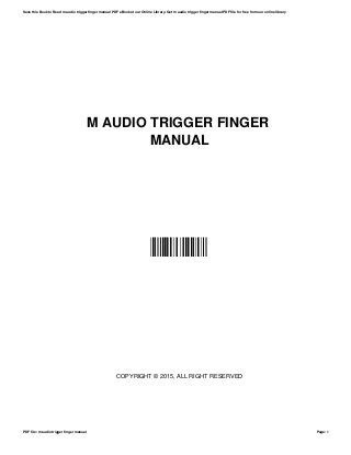M audio trigger finger manual download. - The rational project manager a thinking teamaposs guide to gettin.