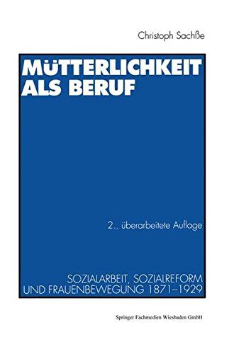 M utterlichkeit als beruf: sozialarbeit, sozialreform und frauenbewegung 1871   1929. - Guía de prueba de penetración kali linux.