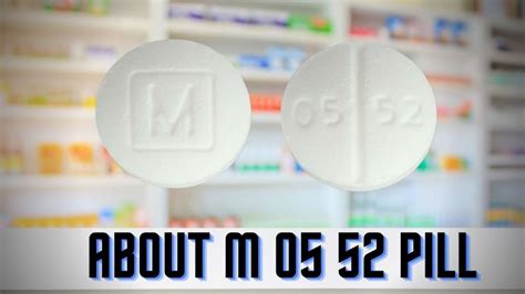 M 05 52. Previous Next. Oxycodone Hydrochloride Strength 5 mg Imprint M 05 52 Color White Shape Round View details. 1 / 7 Loading. IP 190 500. Previous ... All prescription and over-the-counter (OTC) drugs in the U.S. are required by the FDA to have an imprint code. If your pill has no imprint it could be a vitamin, diet, herbal, or energy pill ...