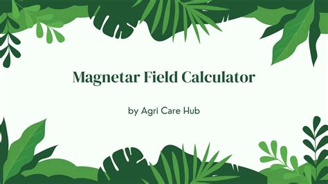 Magnetar Field Calculator | Fast Magnetic Strength Tool - muktibox.com