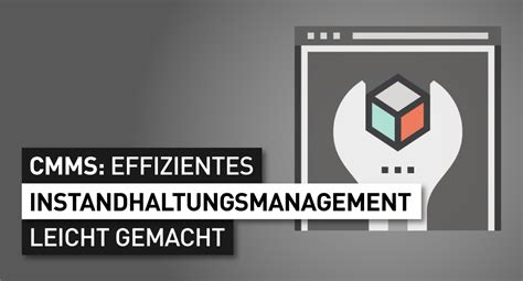 MAIN-TOOL CMMS für effizientes Instandhaltungsmanagement