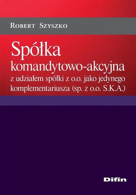 MAKALU SP. Z O.O. SPÓŁKA KOMANDYTOWO-AKCYJNA KRS: …