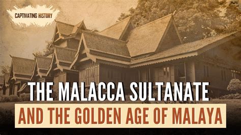 Malacca Sultanate, the story of a flashpoint civilization. - wintechmobiles.com