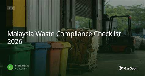 Malaysia Waste Compliance 2026: Avoid RM10M Fines - GarGeon Blog - raincitystudios.com