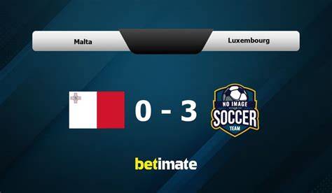 Malta vs Luxembourg Live Scores - BetClan - raincitystudios.com