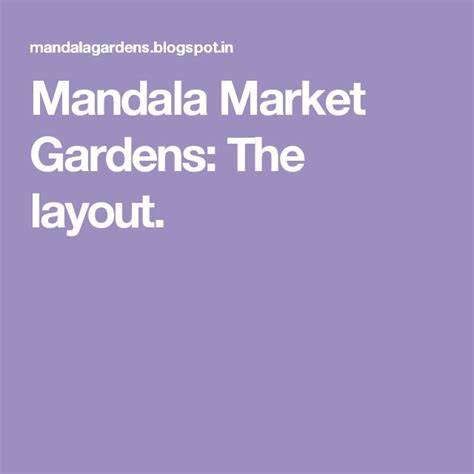 Mandala Market Gardens: The layout. | Food garden, Home vegetable ... - raincitystudios.com