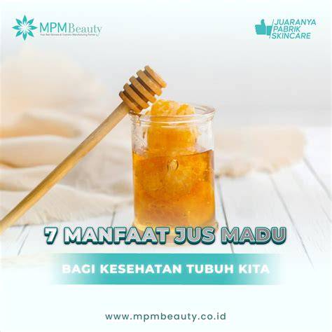Manfaat Madu bagi Kesehatan Tubuh - raincitystudios.com