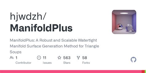 ManifoldPlus: A Robust and Scalable Watertight Manifold Surface ... - muktibox.com