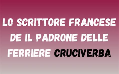 MARCEL, SCRITTORE SATIRICO FRANCESE - Cruciverba