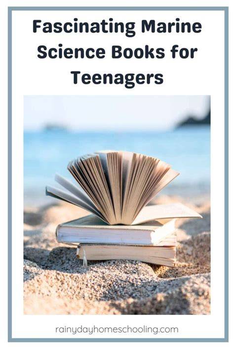 Marine Science Books for Teens That Inspire Learning - raincitystudios.com