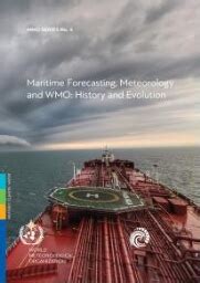 Maritime Forecasting, Meteorology and WMO: History and Evolution - raincitystudios.com
