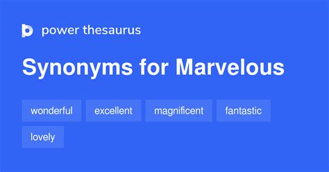 MARVELOUS in Thesaurus: 1000+ Synonyms & Antonyms for