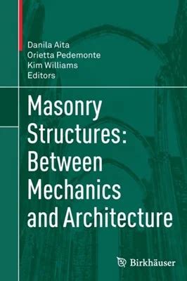 Masonry Structures: Between Mechanics and Architecture - wintechmobiles.com