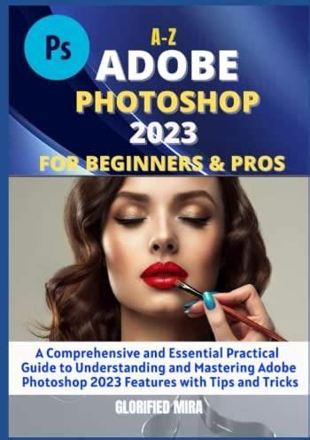 Mastering Photoshop: Comprehensive Guides for Beginners to Pros - muktibox.com