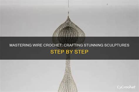 Mastering Wire Sculpture Basics - muktibox.com