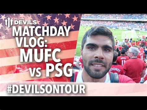 MATCHDAY VLOG Manchester United 0-2 Paris Saint-Germain # ...