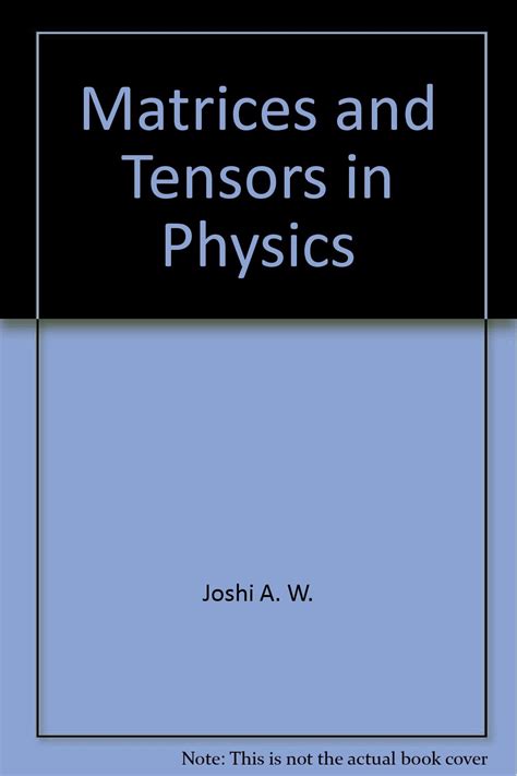 Matrices And Tensors In Physics - wintechmobiles.com