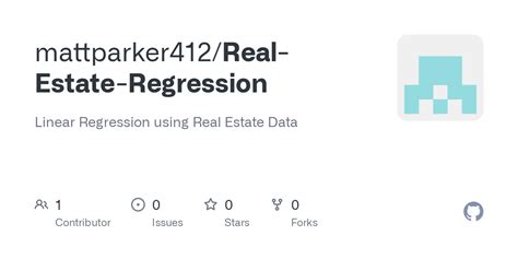 mattparker412/Real-Estate-Regression - GitHub - coolestguyplanet.net