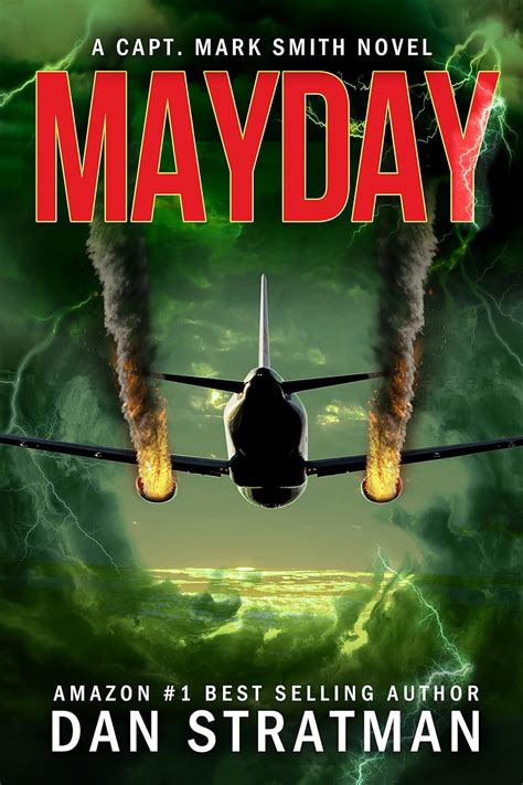 Full Download Mayday A Frighteningly Realistic Aviation Thriller By Dan Stratman