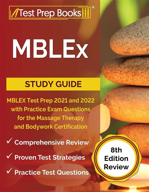 Download Mblex Study Guide 20202021 Mblex Test Prep And Practice Test Questions For The Massage And Bodywork Licensing Exam By Ascencia Massage Therapy Exam Prep Team