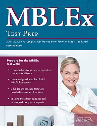Read Mblex Test Prep 20192020 3 Fulllength Mblex Practice Exams For The Massage  Bodywork Licensing Exam By Ascencia Massage Therapy Exam Prep Team