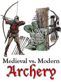 Medieval versus Modern Archery - Dan Koboldt - wintechmobiles.com