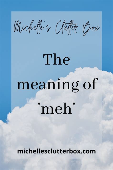 MEH English meaning - Cambridge Dictionary