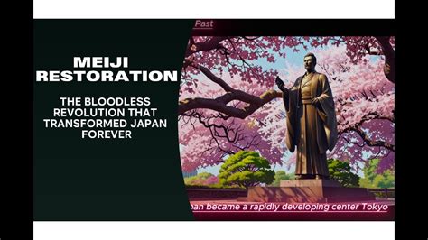 Meiji Restoration: The Bloodless Revolution that - wintechmobiles.com