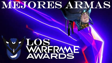 MEJORES ARMAS DEL 2024 - Los Warframe Awards - YouTube