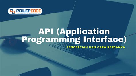 Memahami API (Application Programming Interface): Cara Dua Aplikasi ... - coolestguyplanet.net
