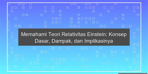 Memahami Pengertian dan Dampak Relativitas Einstein - wintechmobiles.com