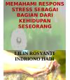 MEMAHAMI RESPON STRESS DALAM HIDUP KITA - muktibox.com