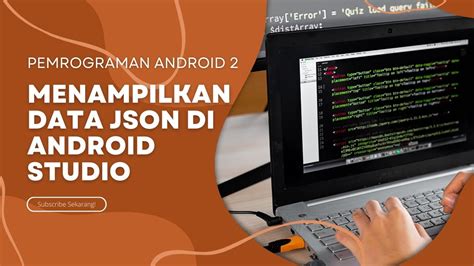Menampilkan Data JSON ke Android studio - coolestguyplanet.net
