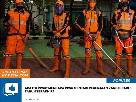 Mengenal Apa Itu PPSU Lengkap dengan Tugas … - raincitystudios.com