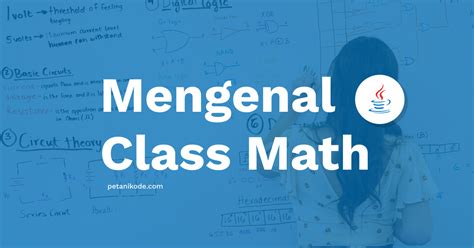 Mengenal Class Math untuk Operasi Matematika di Java - wintechmobiles.com