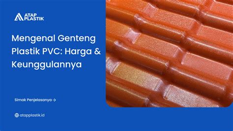 Mengenal Genteng Plastik PVC: Harga & Keunggulannya - raincitystudios.com