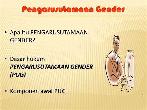 MENGENAL KONSEP GENDER DAN PENGARUSUTAMAAN …