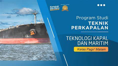 Mengenal Program Studi Teknik Perkapalan - raincitystudios.com