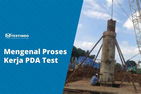 Mengenal Proses Kerja PDA Test - coolestguyplanet.net