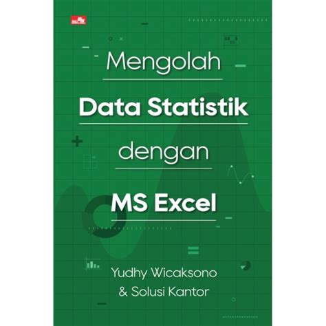 Mengolah Data Statistik dengan MS Excel - Open Library - wintechmobiles.com