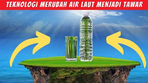 Mengungkap Rahasia Merubah Air Tawar Menjadi Air Laut: Mitos atau ... - wintechmobiles.com