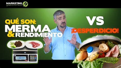 MERMAS Y RENDIMIENTO EN ALIMENTOS - YouTube