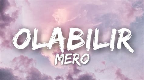MERO Olabilir lyrics. 