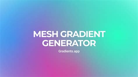 Mesh Gradient Generator - Create Beautiful Fluid Gradients - muktibox.com