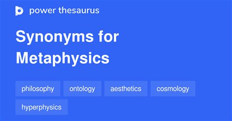 METAPHYSICS Synonyms: 25 Synonyms & Antonyms for