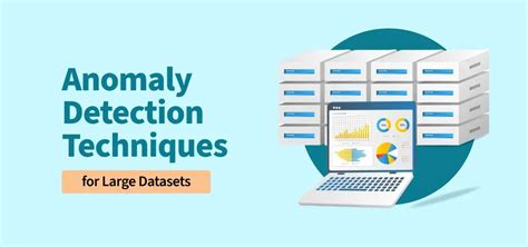 Methods of Anomalous Data Detection in Datasets - wintechmobiles.com