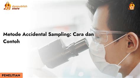 Metode Accidental Sampling: Cara dan Contoh - wintechmobiles.com