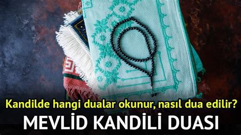 MEVLİD KANDİLİ DUASI TÜRKÇE Mevlit Kandili'nde okunacak .